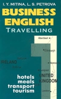 Business English Travelling (hotels, meals, transport, tourism) артикул 10433c.