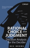 Rational Choice and Judgment: Decision Analysis for the Decider артикул 10625c.