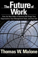 The Future of Work: How the New Order of Business Will Shape Your Organization, Your Management Style and Your Life артикул 10631c.