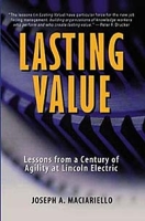 Lasting Value : Lessons from a Century of Agility at Lincoln Electric артикул 10636c.