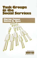 Task Groups in the Social Services (Sage Sourcebooks for the Human Services Series, Vol 30) артикул 10645c.