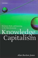 Knowledge Capitalism: Business, Work, and Learning in the New Economy артикул 10661c.