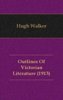 Outlines Of Victorian Literature артикул 10418c.
